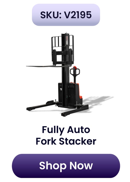 V2195- Fully Auto Fork Stacker- Special Ends Soon! 